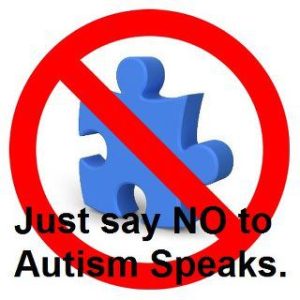 Say no to Autism Speaks